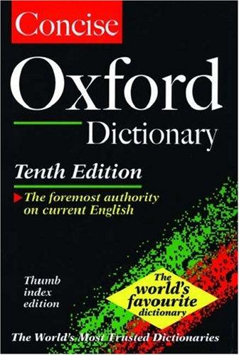 Judy Pearsall: The concise Oxford dictionary. (1999, Oxford University Press)