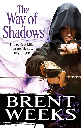 Brent Weeks: The Way of Shadows (2009, Little, Brown Book Group Limited)