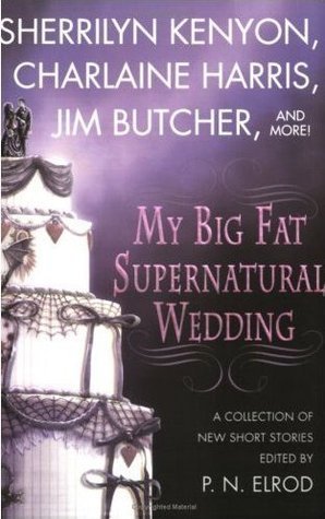 My Big Fat Supernatural Wedding (Paperback, 2006, St. Martin's Griffin)
