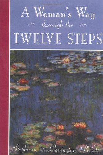 Stephanie Covington: A woman's way through the twelve steps (1994, Hazelden)