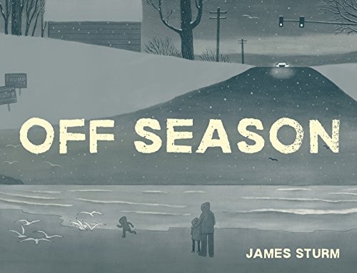 James Sturm: Off Season (Hardcover, 2019, Drawn and Quarterly)