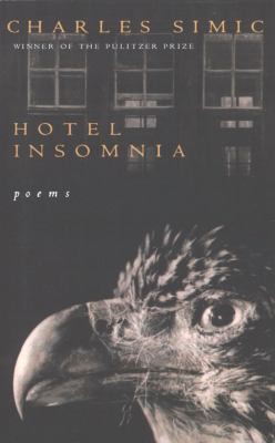 Charles Simic: Hotel Insomnia (1992, Houghton Mifflin Harcourt Publishing Company)