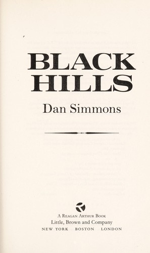 Black Hills (2010, Reagan Arthur Books/Little, Brown and Co.)