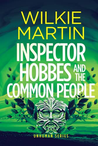 Wilkie Martin: Inspector Hobbes and the Common People (Hardcover, 2021, The Witcherley Book Company)