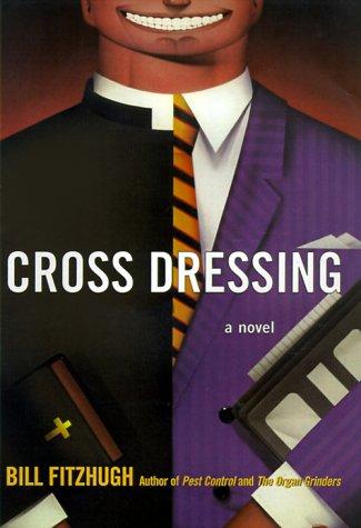 Bill Fitzhugh: Cross dressing (2000, W. Morrow)
