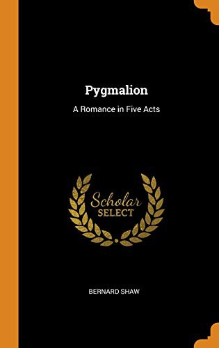 Pygmalion (Hardcover, 2018, Franklin Classics Trade Press)