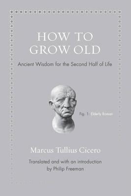 Cicero: How to Grow Old (2016)