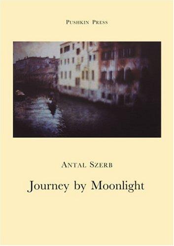 Journey by Moonlight (Pushkin Paper) (Paperback, 2006, Pushkin Press)