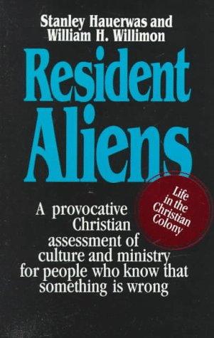Resident aliens (1989, Abingdon Press)