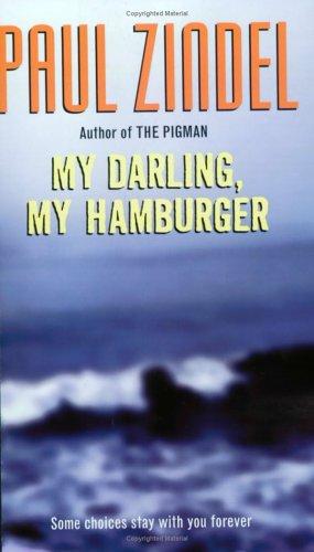 Paul Zindel: My darling, my hamburger (2005, HarperTrophy)