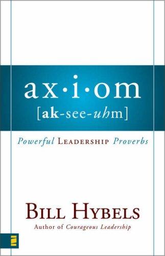 Bill Hybels: Axiom (Hardcover, 2008, Zondervan)