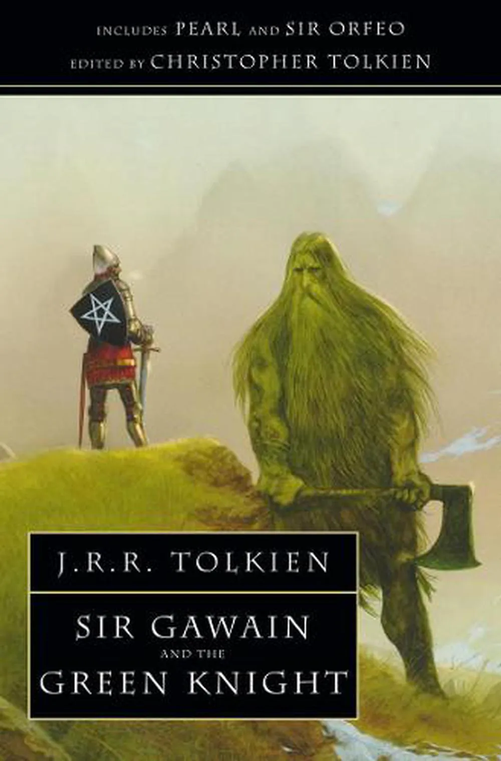 J. R. R. Tolkien: Sir Gawain and the Green Knight, Pearl and Sir Orfeo (2006, HarperCollins UK)
