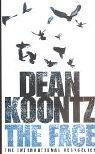 Dean R. Koontz: The Face (Paperback, 2004, HarperCollins Publishers Ltd)