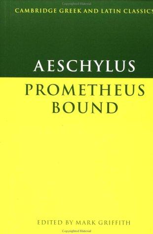 Prometheus bound (1983, Cambridge University Press)