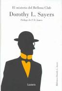 Dorothy L. Sayers: El Misterio Del Bellona Club (Hardcover, 2005, Lumeneditorial)