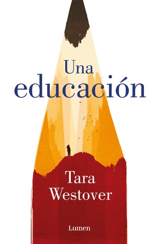 Una educación (Paperback, Spanish language, 2020, Penguin Random House Grupo Editorial (Lumen))