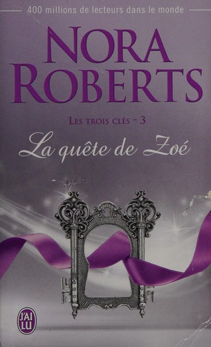 Nora Roberts: La quête de Zoé (French language, 2014, J'ai lu)