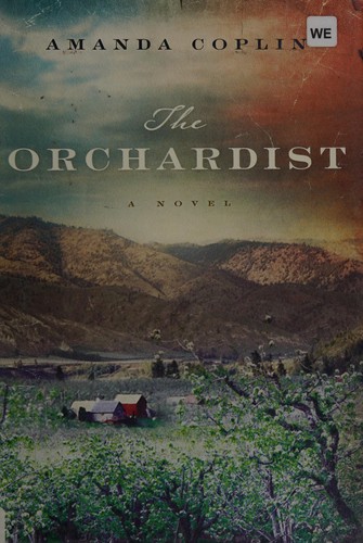 The orchardist (2012, Harper)