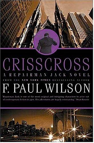 F. Paul Wilson: Crisscross (2004, Forge)