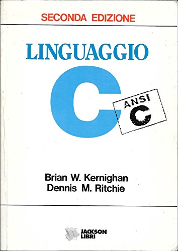 Brian W. Kernighan, Dennis M. Ritchie: Il Linguaggio C (Paperback, Italian language, 2004)