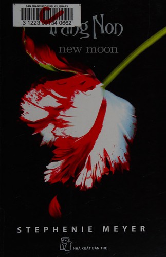 Stephenie Meyer: Trang non = New moon (Vietnamese language, 2009, Nhà xuất b̉an Tr̉e)