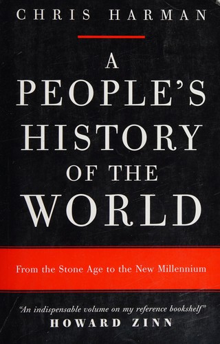 Chris Harman: A people's history of the world (2008, Verso)