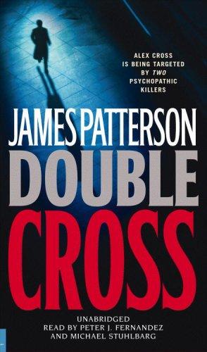James Patterson: Double Cross (AudiobookFormat, 2007, Hachette Audio)