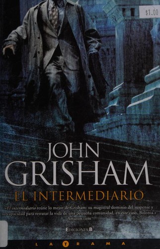 El intermediario (Paperback, Spanish language, 2007, Ediciones B)