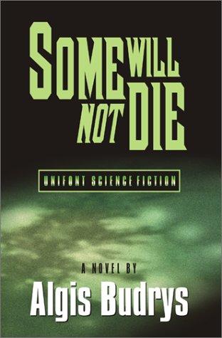 Some Will Not Die (Paperback, 2000, Vivisphere Publishing)