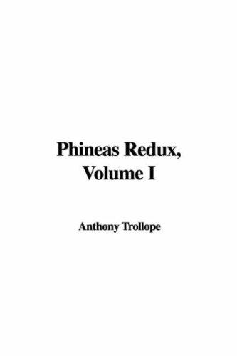 Anthony Trollope: Phineas Redux (Hardcover, 2006, IndyPublish)