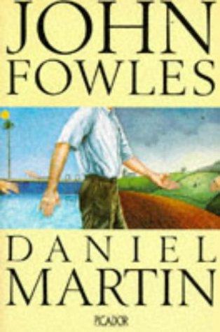 John Fowles: Daniel Martin (Picador Books) (Paperback, 1989, Picador)