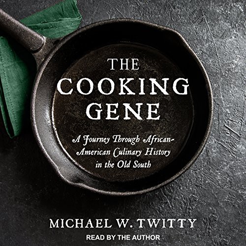 The Cooking Gene (AudiobookFormat, 2018, Tantor Audio)