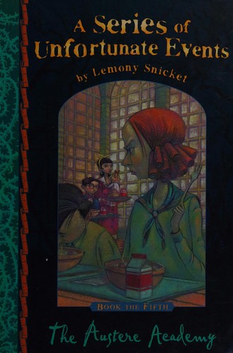Lemony Snicket: The austere academy (2002, Egmont)