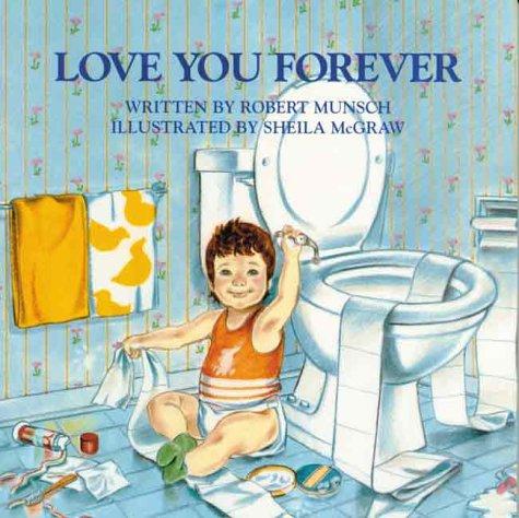 Robert N. Munsch: Love You Forever (Gift Edition) (Hardcover, 2000, Firefly Books)