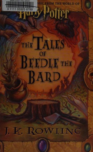The Tales of Beedle the Bard (Hardcover, 2008, Children's High Level Group)