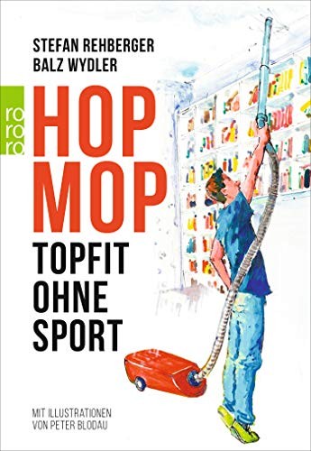 Stefan Rehberger, Balz Wydler: Hopmop (Paperback, 2016, Rowohlt Taschenbuch)