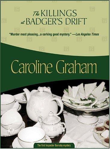 Caroline Graham: The Killings at Badger's Drift (Inspector Barnaby Mysteries) (Paperback, 2005, Felony & Mayhem Press)