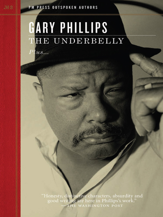Gary Phillips: The Underbelly (EBook, 2010, PM Press)