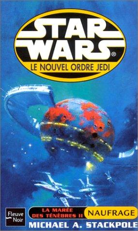 Stackpole: Star wars naufrage t2 (Paperback, French language, 2003, Fleuve noir)