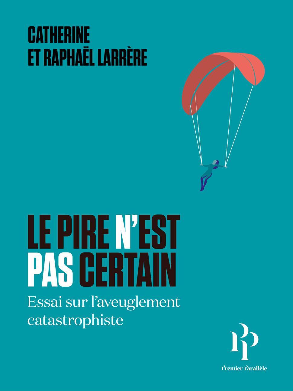 Le Pire n'est pas certain (French language, 2020, Premier Parallèle)