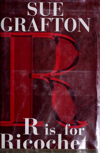 Sue Grafton: R Is for Ricochet (Large Print Edition) (Hardcover, 2004, G P Putnams Sons)