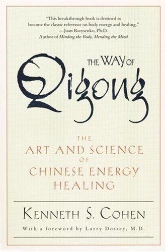 The way of Qigong = (Paperback, 1999, Ballantine Books)