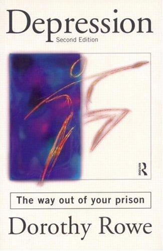 Dorothy Rowe: Depression (1996, Routledge)