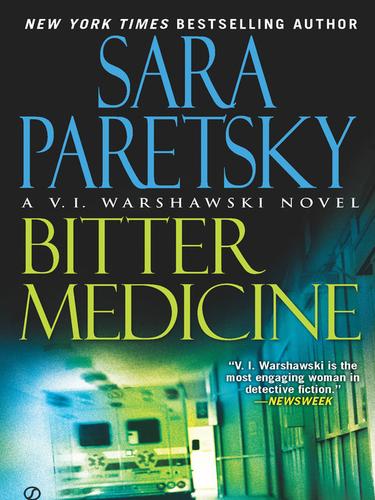 Sara Paretsky: Bitter Medicine (EBook, 2010, Penguin USA, Inc.)