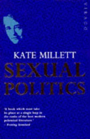 Kate Millett: Sexual Politics (Paperback, 1977, Virago Press Ltd)