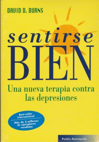 David D. Burns: Sentirse Bien (Paperback, Spanish language, 2009, Paidos)