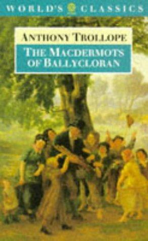 Anthony Trollope: The Macdermots of Ballycloran (1989, Oxford University Press)