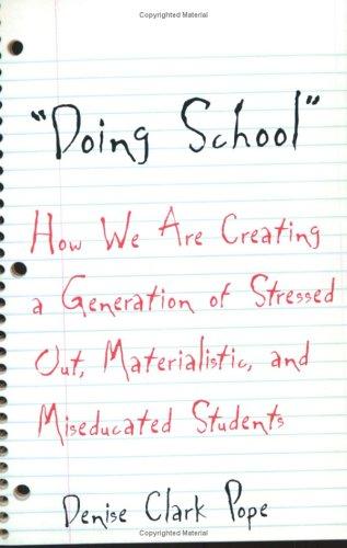 Denise Clark Pope: Doing School (Paperback, 2003, Yale University Press)