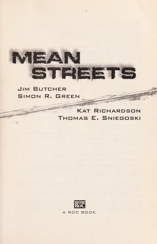 Jim Butcher, Kat Richardson, Green, Simon, Thomas E. Sniegoski: Mean streets (2009, New American Library)