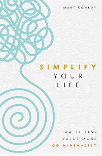 Mary Conroy: Simplify Your Life (Paperback, 2020, Hay House Inc.)